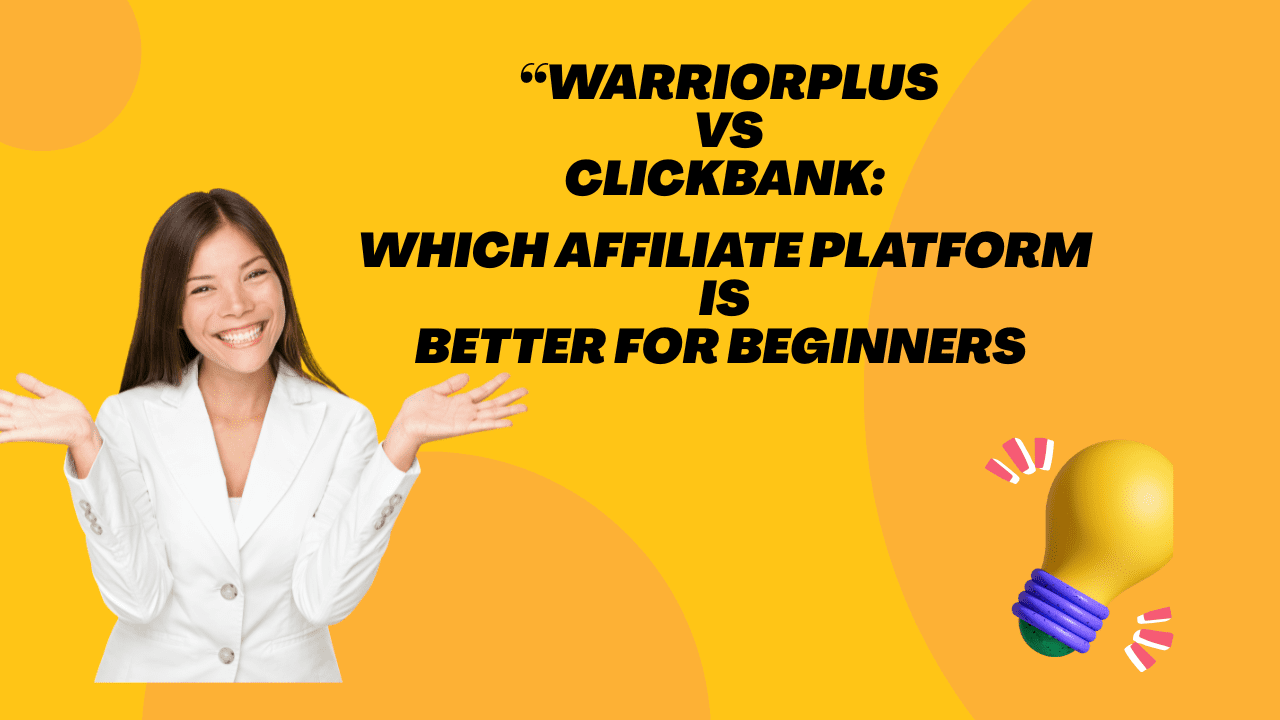 WarriorPlus vs ClickBank: Which Affiliate Platform Is Better for Beginners in 2026?"