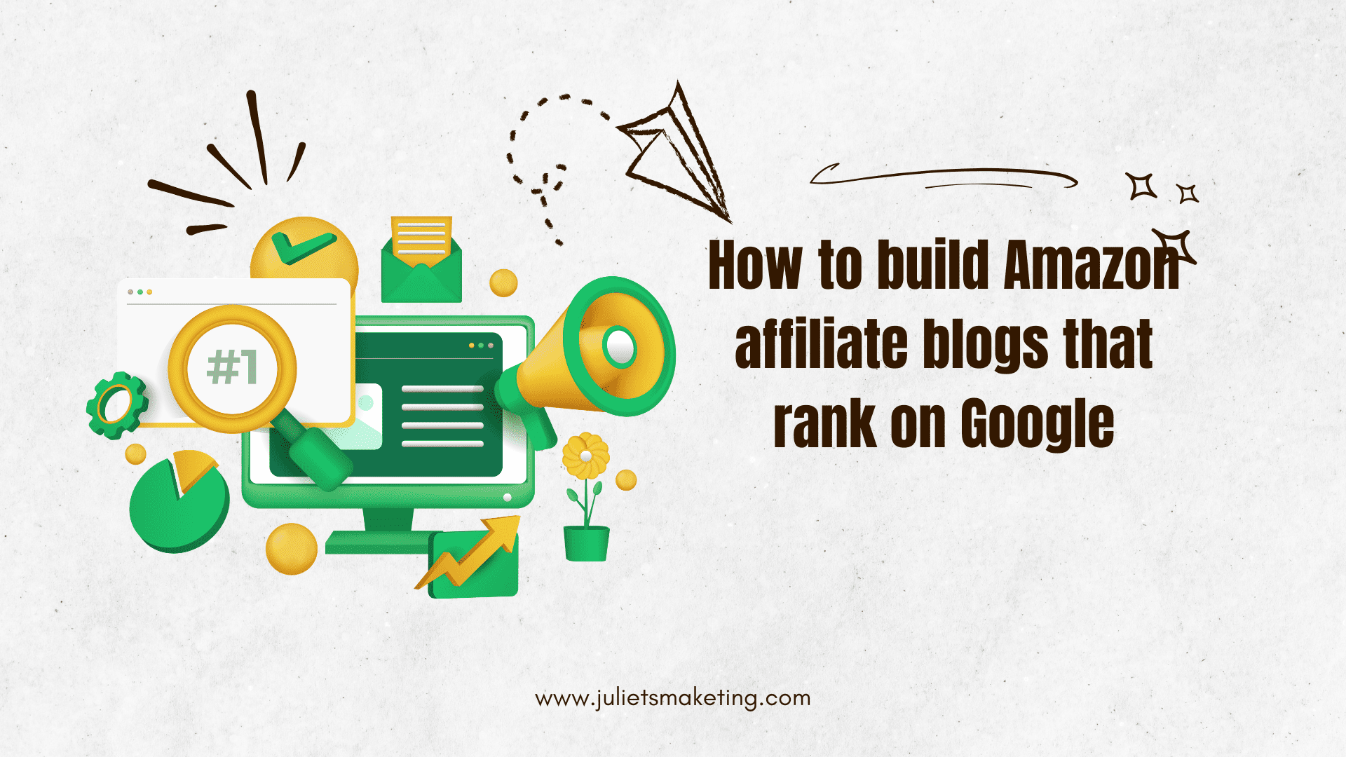 How to build Amazon affiliate blogs that rank on Google